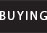 Buying